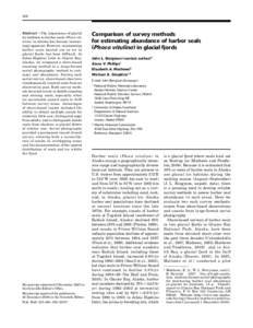 348  Abstract—The importance of glacial ice habitats to harbor seals (Phoca vitulina) in Alaska has become increasingly apparent. However, enumerating harbor seals hauled out on ice in