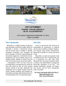 CITY ATTORNEY $109,968 - $150,384 ANNUALLY $9,164 - $12,532 MONTHLY First review of applications September 15, 2014 (Open until filled) The Community