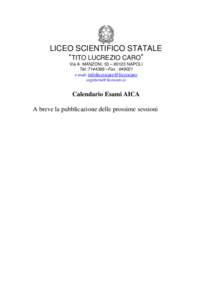 LICEO SCIENTIFICO STATALE “TITO LUCREZIO CARO” Via A. MANZONI, 53 – 80123 NAPOLI Tel.:[removed] –Fax : [removed]e-mail: infoliceocaro@liceocaro [removed]
