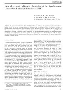 metrologia  New ultraviolet radiometry beamline at the Synchrotron Ultraviolet Radiation Facility at NIST P.-S. Shaw , K. R. Lykke, R. Gupta, T. R. O’ Brian, U. Arp, H. H. W hite,