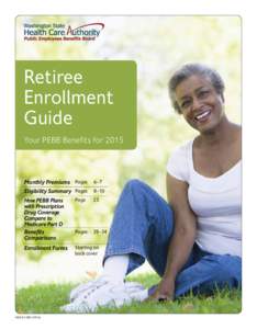 Retiree	 Enrollment	 Guide Your PEBB Benefits for[removed]Monthly Premiums Pages