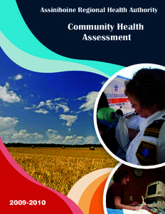 Assiniboine Regional Health Authority  Community Health Assessment[removed]