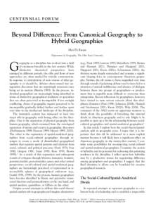 CENTENNIAL FORUM  Beyond Difference: From Canonical Geography to Hybrid Geographies Mei-Po Kwan Department of Geography, The Ohio State University