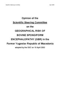 Medicine / United States Department of Agriculture / Political geography / Feed ban / Republic of Macedonia / Macedonia / Transmissible spongiform encephalopathies / Health / Bovine spongiform encephalopathy