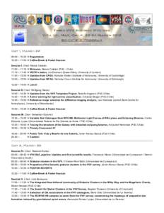 Third VVV Science M eeting Viña del M ar, C hile, M arch 2012 Scientific Program Day 1, M arch 22 09:40 – 10:20 à Registration