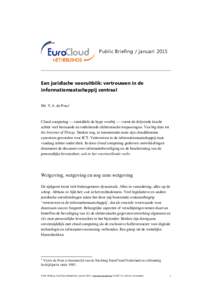 Public Briefing / januariEen juridische vooruitblik: vertrouwen in de informatiemaatschappij centraal Mr. V.A. de Pous1