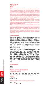 Para Type  PT Sans™ Bold PT Sans™ family was developed as a part of the project «Public Type of Russian Federation». The fonts of this project have open