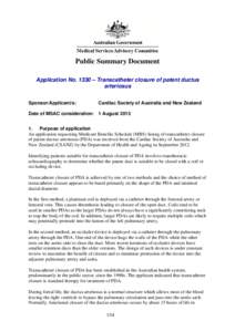 Public Summary Document Application No. 1330 – Transcatheter closure of patent ductus arteriosus Sponsor/Applicant/s:  Cardiac Society of Australia and New Zealand