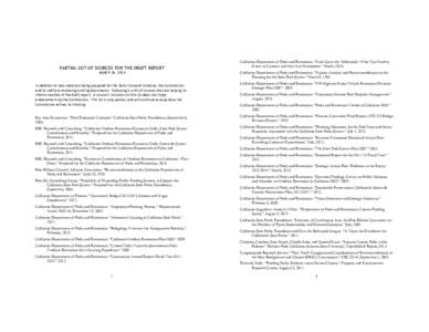 PARTIAL LIST OF SOURCES FOR THE DRAFT REPORT MARCH 26, 2014 California Department of Parks and Recreation. “Here Come the ‘Millennials.’ What You Need to Know to Connect with this New Generation.” March, 2010. Ca