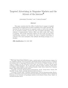 Targeted Advertising in Magazine Markets and the Advent of the Internet¶ Ambarish Chandra∗ and Ulrich Kaiser∗∗ Abstract This paper examines how the ability of media firms to engage in targeted advertising has chan