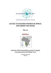 ACCESS TO HOUSING FINANCE IN AFRICA: EXPLORING THE ISSUES No. 11 ANGOLA  ACCESS