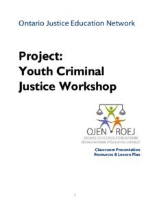 Canadian criminal law / Justice / Sentencing / Criminal justice / Canada / Youth Criminal Justice Act / Youth justice in England and Wales / Indictable offence / Young offender / Law / Criminal law / Crime