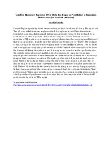 Captive Women in Paradise 1796–1826: The Kapu on Prostitution in Hawaiian Historical Legal Context [Abstract] Noelani Arista Controlling temporality has a tremendous political and social force. Many of the “facts” 