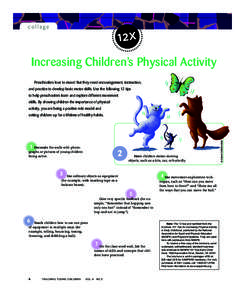 collage  12X Increasing Children’s Physical Activity Preschoolers love to move! But they need encouragement, instruction,