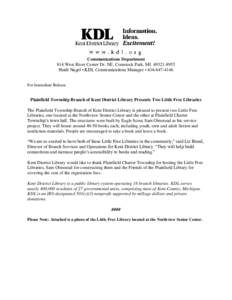 Communications Department 814 West River Center Dr. NE, Comstock Park, MIHeidi Nagel • KDL Communications Manager • For Immediate Release
