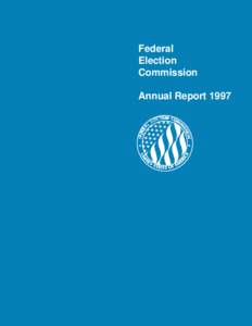 Federal Election Commission Annual Report 1997  Federal