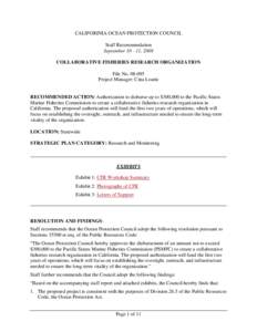 CALIFORINIA OCEAN PROTECTION COUNCIL Staff Recommendation September[removed], 2008 COLLABORATIVE FISHERIES RESEARCH ORGANIZATION File No[removed]Project Manager: Cina Loarie