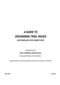 A GUIDE TO ORGANISING TRAIL RACES WITH SOME HINTS FOR COMPETITORS
