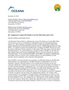 December 18, 2013 Charlton Bonham, Director ([removed]) California Department of Fish and Wildlife 1416 Ninth Street, 12th Floor Sacramento, CA[removed]Michael Sutton, President ([removed])