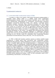 Ádám J. – Rózsa Sz. – Takács B.: GNSS elmélete és alkalmazása – 2. előadás 2. előadás: Vonatkoztatási rendszerek 2.1. A nemzetközi földi vonatkoztatási rendszer (ITRS) A geodézia az 1900-as évek el