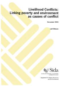 Livelihood Conflicts: Linking poverty and environment as causes of conflict December[removed]Leif Ohlsson