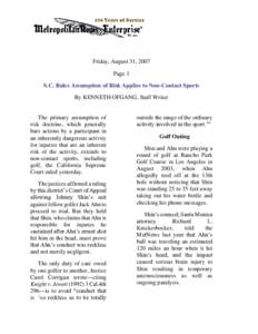 Friday, August 31, 2007 Page 1 S.C. Rules Assumption of Risk Applies to Non-Contact Sports By KENNETH OFGANG, Staff Writer  The primary assumption of