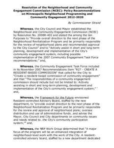 Resolution of the Neighborhood and Community Engagement Commission (NCEC): Policy Recommendations on Minneapolis Neighborhood Programming and Community Engagement[removed]By Commissioner Strand Whereas, the City Counci