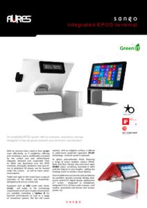 sango  integrated EPOS terminal An irresistible EPOS system with an exclusive, innovative concept designed to free up space beneath your terminal’s touchscreen!