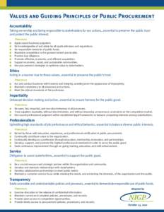 Values and Guiding Principles of Public Procurement Accountability Taking ownership and being responsible to stakeholders for our actions…essential to preserve the public trust and protect the public interest.  