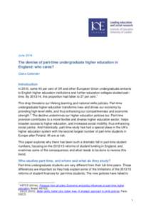 JuneThe demise of part-time undergraduate higher education in England: who cares? Claire Callender