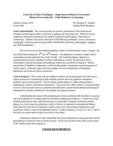 University of Mary Washington – Department of Historic Preservation Historic Preservation 467 – Field Methods in Archaeology Summer Session 2010 Combs Hall  Dr. Douglas W. Sanford