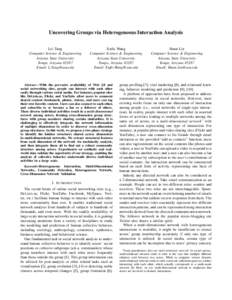 Uncovering Groups via Heterogeneous Interaction Analysis Lei Tang Computer Science & Engineering Arizona State University Tempe, ArizonaEmail: 