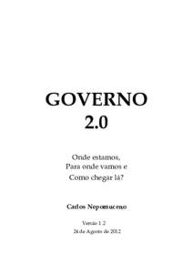 GOVERNO 2.0 Onde estamos, Para onde vamos e Como chegar lá?