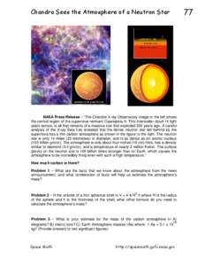 Chandra Sees the Atmosphere of a Neutron Star  NASA Press Release – “The Chandra X-ray Observatory image to the left shows the central region of the supernova remnant Cassiopeia A. This interstellar cloud 14 light ye