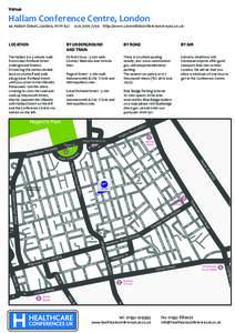 Venue  Hallam Conference Centre, London 44 Hallam Street, London, W1W 6JJhttp://www.cavendishconferencevenues.co.uk