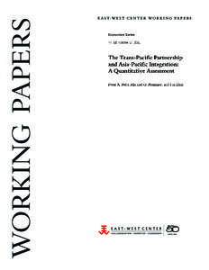 WORKING PAPERS  E A S T- W E S T C E N T E R W O R K I N G P A P E R S The East-West Center promotes better relations and understanding among the people and nations of the