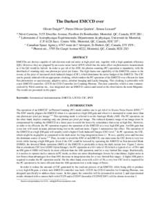 The Darkest EMCCD ever Olivier Daiglea,b , Pierre-Olivier Quirionc , Simon Lessardd a N¨uv¨u Cam¯eras, 5155 Decelles Avenue, Pavillon JA Bombardier, Montr´eal, QC, Canada, H3T 2B1 ; b Laboratoire d’Astrophysique Ex