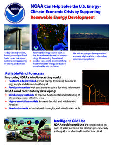 NOAA Can Help Solve the U.S. EnergyClimate-Economic Crisis by Supporting  Renewable Energy Development Today’s energy system, based primarily on fossil