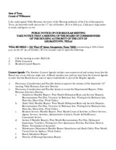 State of Texas County of Williamson I, the undersigned, Nikki Brennan, Secretary of the Housing Authority of the City of Georgetown, Texas, do herewith certify that on the 17th day of October, 2014 at 2:00 p.m., I did po