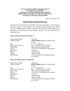 No.6 stores/NCDC-GDDIC/ 16/printing[removed]GOVERNMENT OF INDIA NATIONAL CENTRE FOR DISEASE CONTROL (DIRECTORATE GENERAL OF HEALTH SERVICES) 22-SHAM NATH MARG, DELHI[removed]Dated: 21st October, 2013