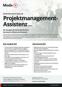 Werde Teil unseres Teams, als  ProjektmanagementAssistenz (m/w)  Wir bewegen die Automobil-Branche: