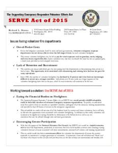The Supporting Emergency Responders Volunteer Efforts Act  SERVE Act of 2015 R i ch ar d L. H a nn a U.S. REPRESENTATIVE