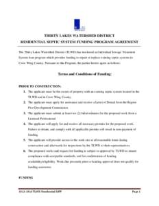 THIRTY LAKES WATERSHED DISTRICT RESIDENTIAL SEPTIC SYSTEM FUNDING PROGRAM AGREEMENT The Thirty Lakes Watershed District (TLWD) has instituted an Individual Sewage Treatment System loan program which provides funding to r