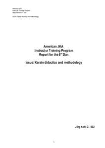 American JKA Instructor Training Program Report for the 6th Dan Issue: Karate didactics and methodology  American JKA