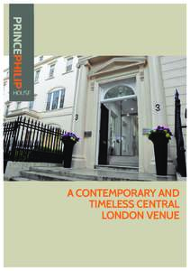 A CONTEMPORARY AND TIMELESS CENTRAL LONDON VENUE A STYLISH CONTEMPORARY CENTRAL LONDON VENUE,