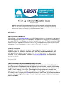 Heads Up on Current Education Issues November 2013 Heads Up comes to you as a complimentary service from the Education Commission of the States (ECS) and the National Conference of State Legislatures (NCSL) and is a mont