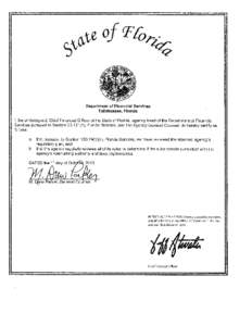 Department of Financial Services Tallahassee, Florida I, the undersigned, Chief Financial Officer of the State of Florida, agency head of the Department of Financial Services pursuant to Section ), Florida Stat