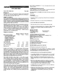 INDICATIONS OF DETERIORATION - And clgn of microbial contamination warrants discontinuance of use. RPR CARD TEST  SPECIMEN COLLECTION A N D HANDLING