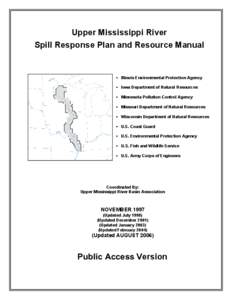 Upper Mississippi River Spill Response Plan and Resource Manual  Illinois Environmental Protection Agency  Iowa Department of Natural Resources  Minnesota Pollution Control Agency