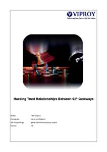 Hacking Trust Relationships Between SIP Gateways  Author : Fatih Özavcı